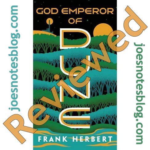 Book Review: God Emperor of Dune by Frank Herbert — Joe's Notes